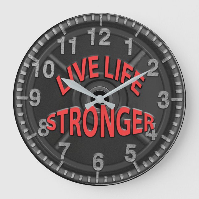 Live Life Stronger Large Clock (Front)