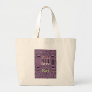 Live Life to the Fullest: Eat, Love, Play Design Large Tote Bag