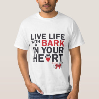 Live Life With A Bark T-Shirt