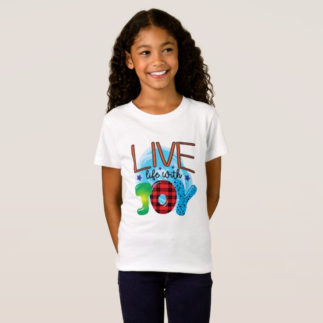 Live Life With Joy T-Shirt (Front Full)