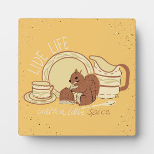 Live Life with Spice Plaque with Easel