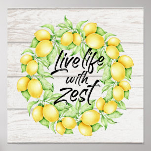Live Life with Zest Farmhouse Lemon Art Poster
