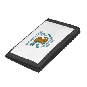 Live Like a Dog Be Curious, Have Fun Trifold Wallet