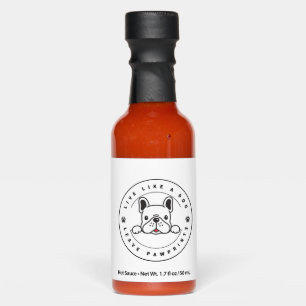 Live Like a Dog Leave Pawprints (2) Hot Sauces