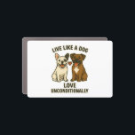 Live Like a Dog Love Unconditionally (2) Car Magnet<br><div class="desc">Live Like a Dog Love Unconditionally (2)</div>