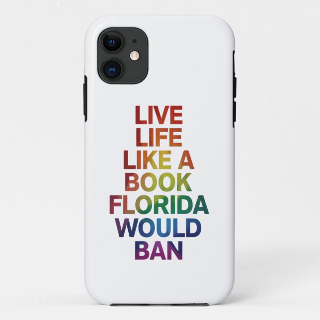 Live Like Book Florida Would Ban LGBTQ Pride Gift  Case-Mate iPhone Case (Back)