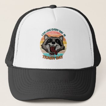 Live Like Every Day Is Trash Day Trucker Hat by Moma_Art_Shop at Zazzle