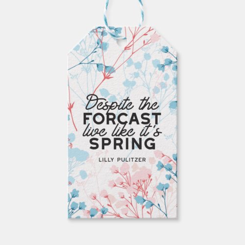 Live Like Its Spring Passes Quote Gift Tags