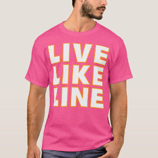 Live Like Line Volleyball Support T-Shirt