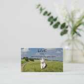 Live Like Someone Left the Gate Open Business Card (Standing Front)