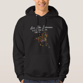Live Like Someone Left The Gate Open - Horse Flowe Hoodie