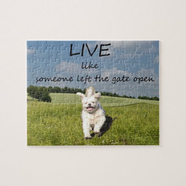 Live Like Someone Left the Gate Open Jigsaw Puzzle (Horizontal)