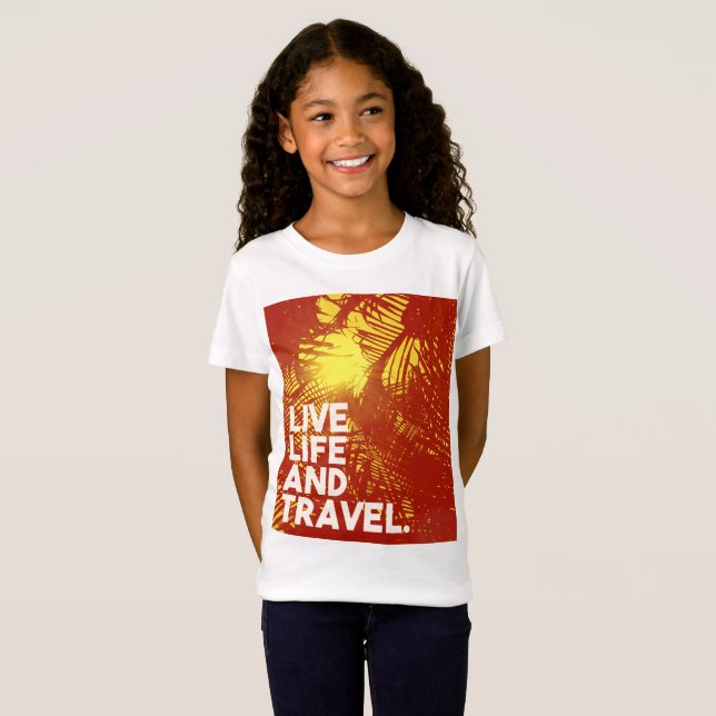 Live Live and Travel T-Shirt (Front Full)