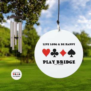 Live Long And Be Happy Play Bridge Four Card Suits Wind Chime