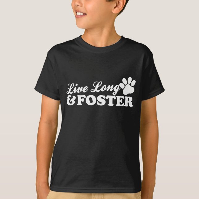 Live Long and Foster T-Shirt (Front)