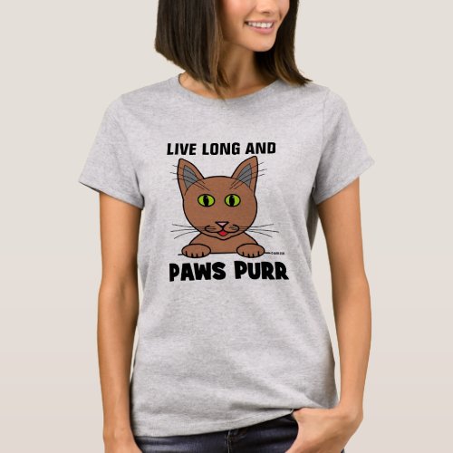 Live Long and PAWS PURR Funny Cat T Shirt