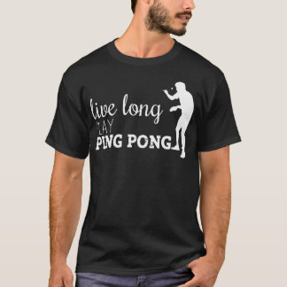 Live Long Play Ping Pong T-Shirt