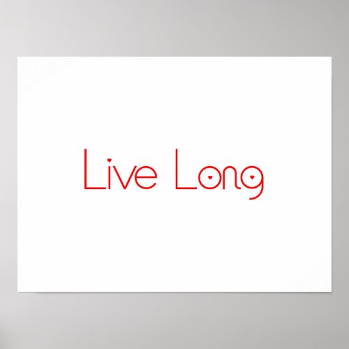 Live Long Poster