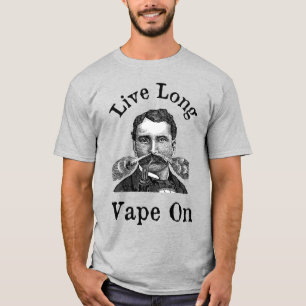 Live Long Vape On T-Shirt