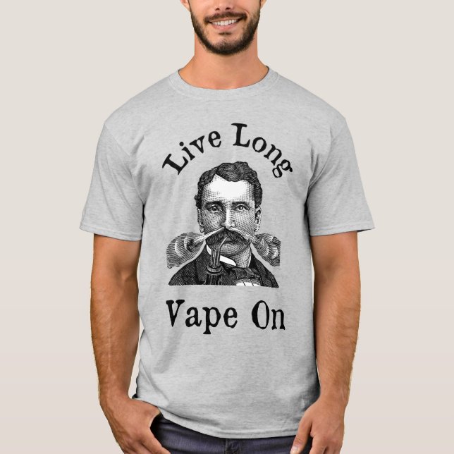 Live Long Vape On T-Shirt (Front)