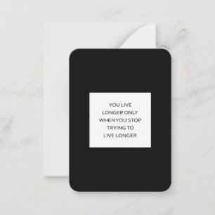 Live Longer by Living Freely Note Card