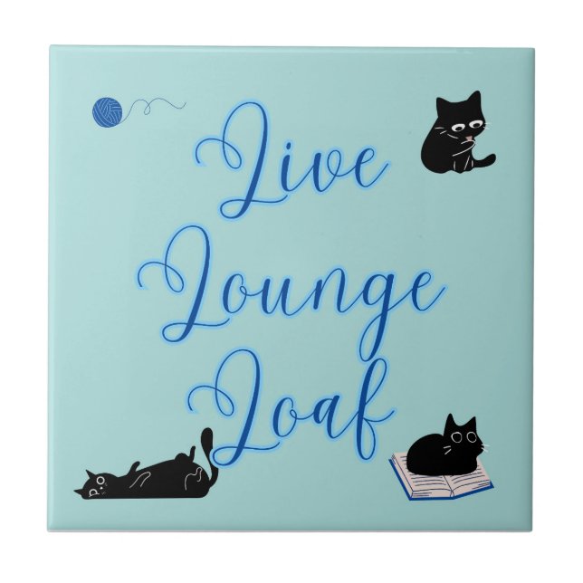 Live Lounge Loaf Cats Ceramic Tile (Front)