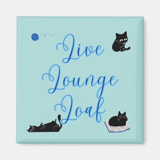 Live Lounge Loaf Cats Magnet (Front)