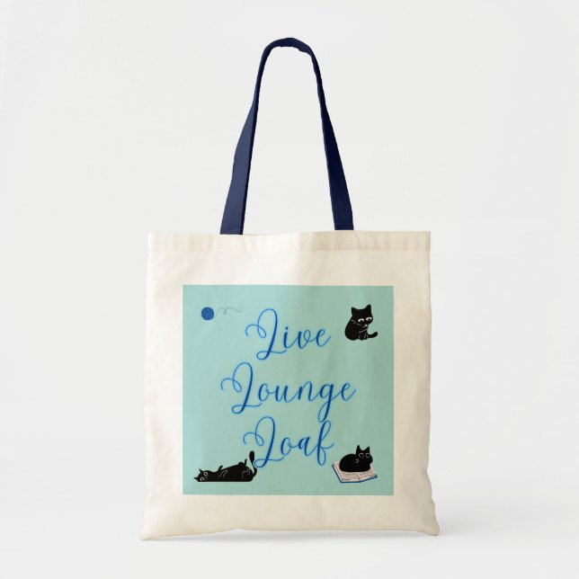   Live Lounge Loaf Cats Tote Bag (Front)