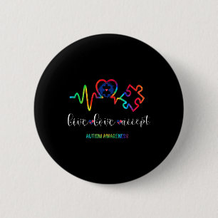 Live Love Accept Autism Awareness 1  Button