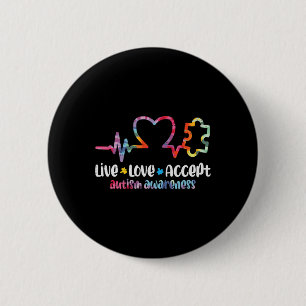 Live Love Accept Autism Awareness Mom Dad Men Wome Button