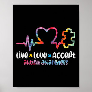Live Love Accept Autism Awareness Mom Dad Men Wome Poster