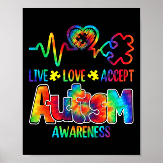 Live Love Accept Autism Awareness Support Acceptan Poster