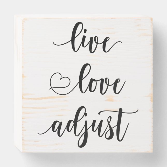 Live Love Adjust Chiropractor Wooden Box Sign (Front Horizontal)