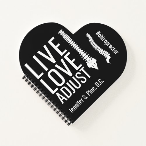 Live Love Adjust Spine Chiropractor Personalized Notebook