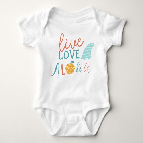 Live love aloha baby bodysuit