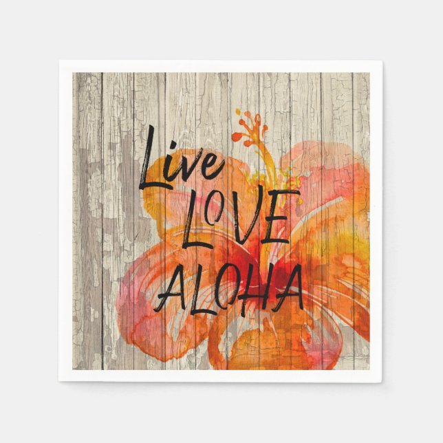 Live Love Aloha Hibiscus Beach Sign Napkins (Front)