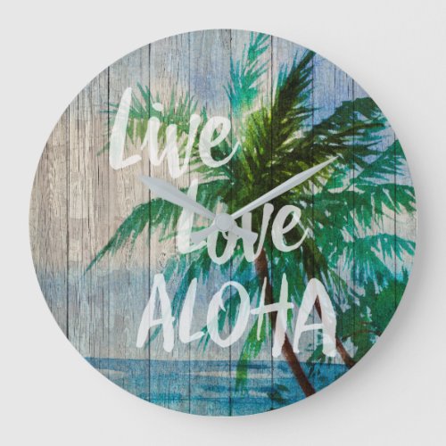 Live Love Aloha Palm Tree Beach Sign Large Clock