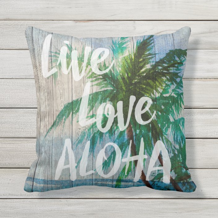 Live Love Aloha Palm Tree Beach Sign Outdoor Pillow Zazzle Com