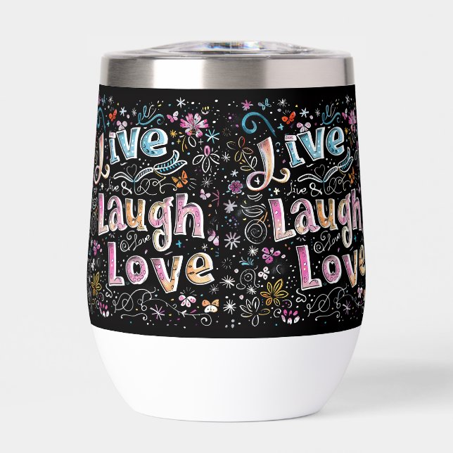 Live, Love and Laugh Thermal Wine Tumbler (Front)