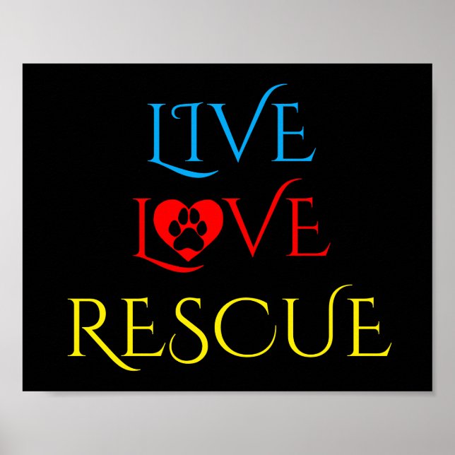Live, Love and Rescue and Pet Adoption Poster (Front)