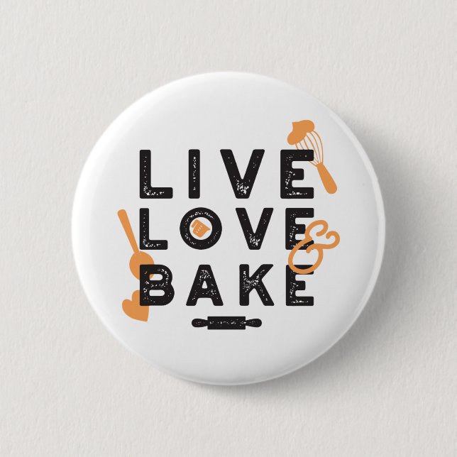 Live Love Bake Cute Baker Life Quotes I Button (Front)