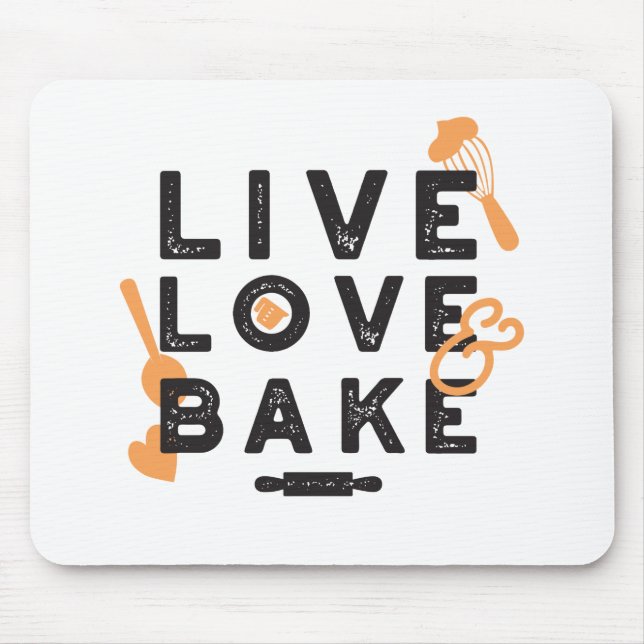 Live Love Bake Cute Baker Life Quotes I Mouse Pad (Front)