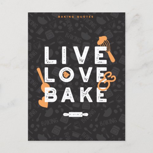 Live Love Bake Cute Baker Life Quotes II Postcard