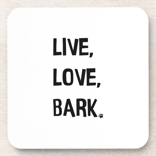 Live, Love, Bark Beverage Coaster (Front)
