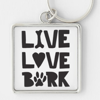 Live Love Bark Happy Bark Dogs Bark Quotes K9 Quot Keychain