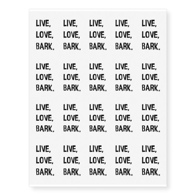 Live, Love, Bark Temporary Tattoos (Front)