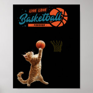 Live Love Basketball Forever Poster
