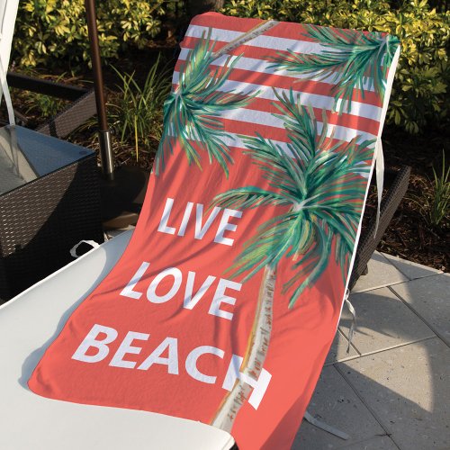 Live Love Beach Tropical Palm Trees Coral Stripes Beach Towel