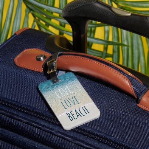Live Love Beach Turquoise Blue Ocean Surf Waves Luggage Tag