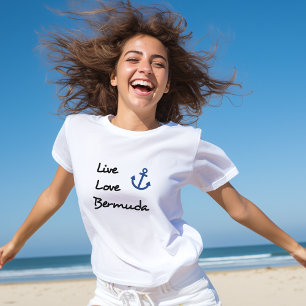 Live Love Bermuda Script Text with Anchor T-Shirt